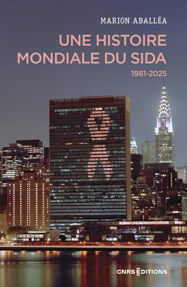 Une histoire mondiale du Sida Une histoire mondiale du Sida - M. Aballéa